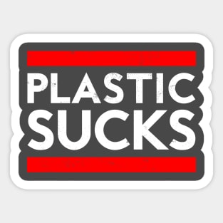 Plastic Sucks Sticker